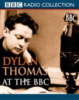 Dylan Thomas at the BBC