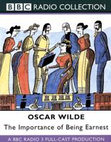 The Importance of Being Earnest. BBC Radio 3 Full-Cast Production. Starring Geraldine McEwan & Simon Russell Beale