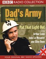 Dad's Army. Vol 11 Put That Light Out