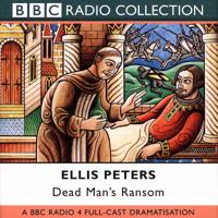 Dead Man's Ransom. BBC Radio 4 Full-Cast Dramatisation