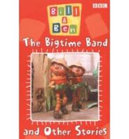 The Bigtime Band and Other Stories