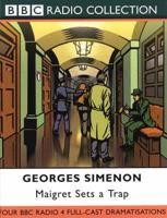 Maigret Sets a Trap. BBC Radio 4 Full-Cast Dramatisation