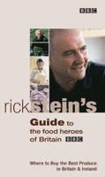 Rick Stein's Guide to the Food Heroes of Britain