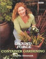 Ground Force Container Gardening