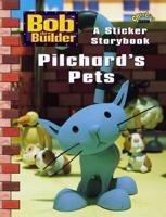 Bob The Builder: Pilchards Pets: Rhebus Sticker Book (PB)