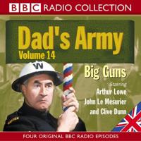 "Dad's Army". v. 14 Big Guns