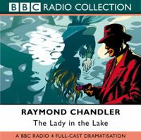 The Lady in the Lake. BBC Radio 4 Full-Cast Dramatisation