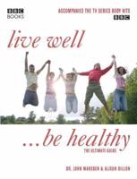 Live Well - Be Healthy