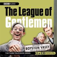 The League of Gentlemen Series 3