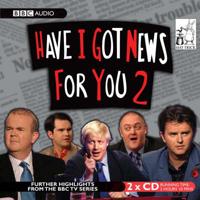 Have I Got News for You 2