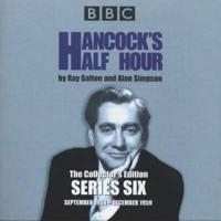 Hancock's Half Hour. Series 6