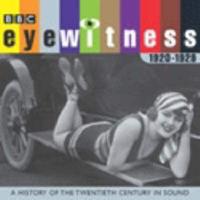 Eyewitness, 1920-1929