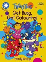 Tweenies: Get Busy, Get Colouring! (PB)