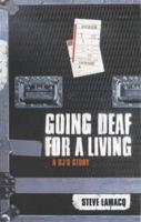 Going Deaf for a Living