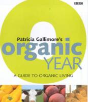 Patricia Gallimore's Organic Year