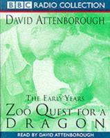 The Early Years. Zoo Quest for a Dragon