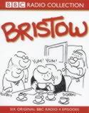 Bristow. Dramatisation Starring Michael Williams, Rodney Bewes & Dora Bryan