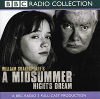 A Midsummer Night's Dream. A BBC Radio 3 Full-Cast Dramatisation. Starring David Threlfall & Cast