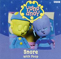 Snore With Poop