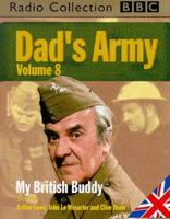 Dad's Army. Vol 8 Starring Arthur Lowe, John Le Mesurier & Clive Dunn