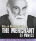 Merchant of Venice. A BBC Radio 4 Full-Cast Dramatisation. Starring Warren Mitchell & Martin Jarvis