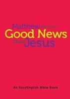 Matthew Tells Us the Good News About Jesus