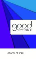 Good News Bible (GNB) Gospel of John 2017