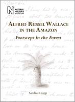 Alfred Russel Wallace in the Amazon