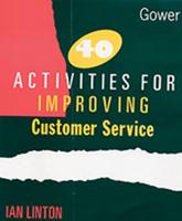40 Activities for Improving Customer Service
