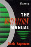 The Motivation Manual