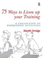 75 Ways to Liven Up Your Training