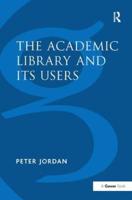 The Academic Library and Its User