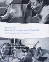 The Gower Stress Management Toolkit for Trainers and Counsellors