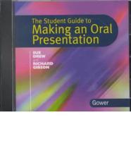 The Student Guide to Making an Oral Presentation
