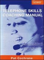 The Telephone Skills Coaching Manual