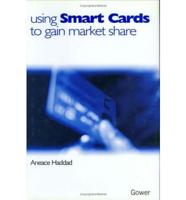 Using Smart Cards to Gain Market Share