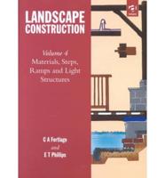 Landscape Construction. Vol. 4 Materials, Steps, Ramps and Light Structures