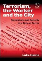 Terrorism, the Worker and the City