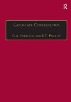 Landscape Construction. Volume 2 Roads, Paving and Drainage