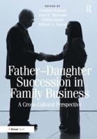 Father-Daughter Succession in Family Business