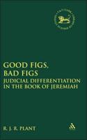 Good Figs, Bad Figs: Judicial Differentiation in the Book of Jeremiah