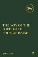 The 'Way of the Lord' in the Book of Isaiah