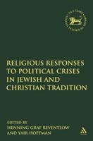 Religious Responses Upon Political Crises in Jewish and Christian Tradition