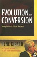 Evolution and Conversion: Dialogues on the Origins of Culture