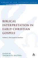 Biblical Interpretation in Early Christian Gospels: Volume 2: The Gospel of Matthew