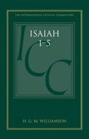 Isaiah 1-5 Volume 1: A Critical and Exegetical Commentary on Isaiah 1-27