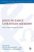 Jesus in Early Christian Memory