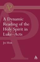 Dynamic Reading of the Holy Spirit in Luke Acts