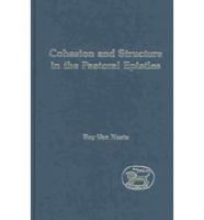 Cohesion and Structure in the Pastoral Epistles