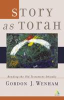 Story as Torah: Reading the Old Testament Ethically